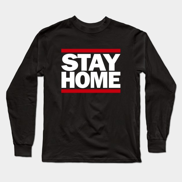 Stay Home Long Sleeve T-Shirt by BodinStreet